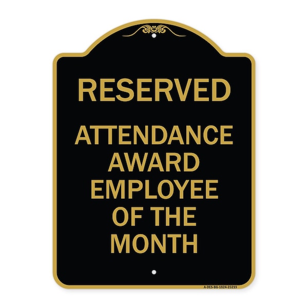 Reserved Attendance Award Employee of Month, Black & Gold Aluminum Sign, 18" x 24", BG-1824-23219
